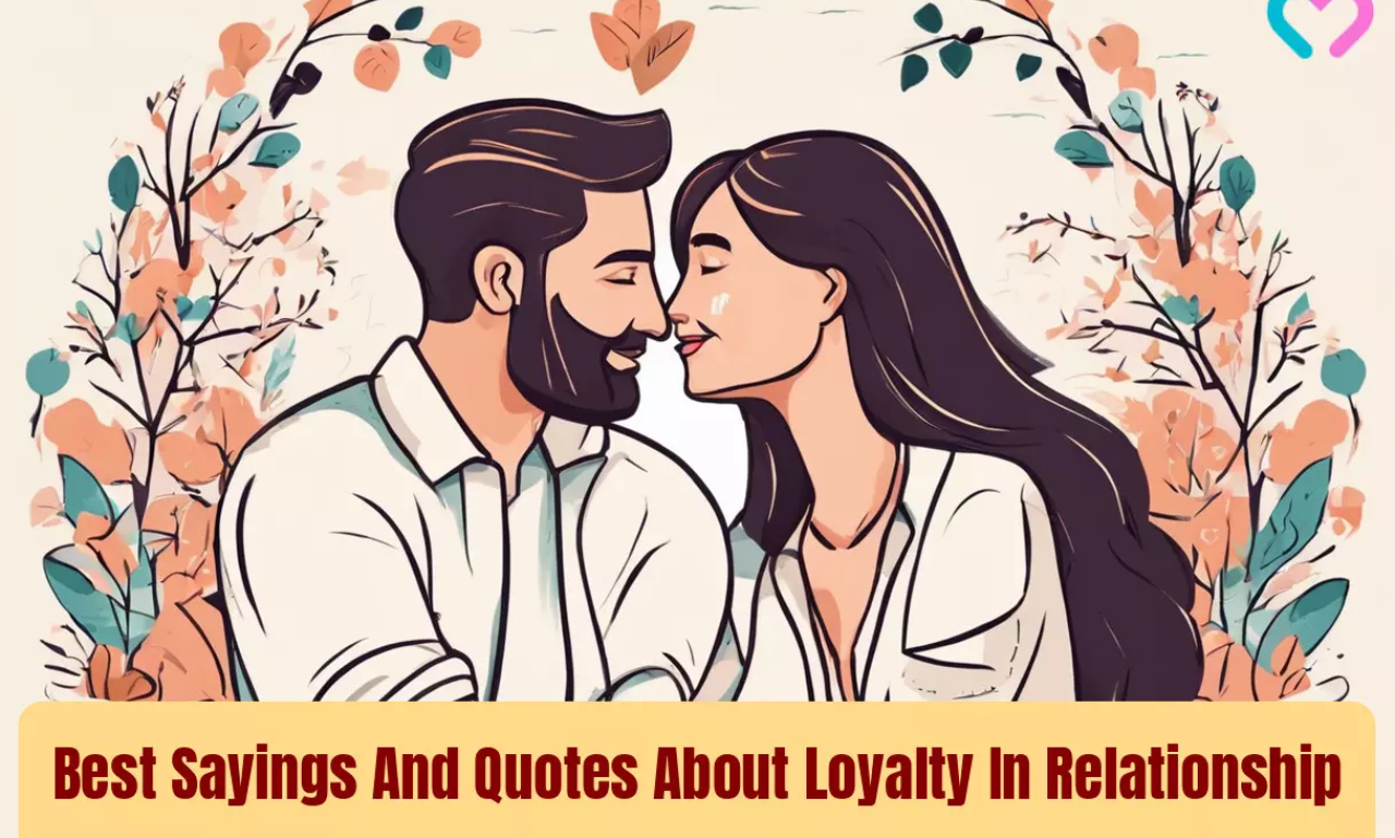 100 + Loyalty Quotes About Trust & True Relationships 2026